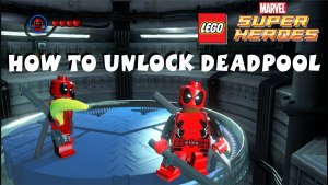 Как мне получить Deadpool в Lego Marvel Super heroes?